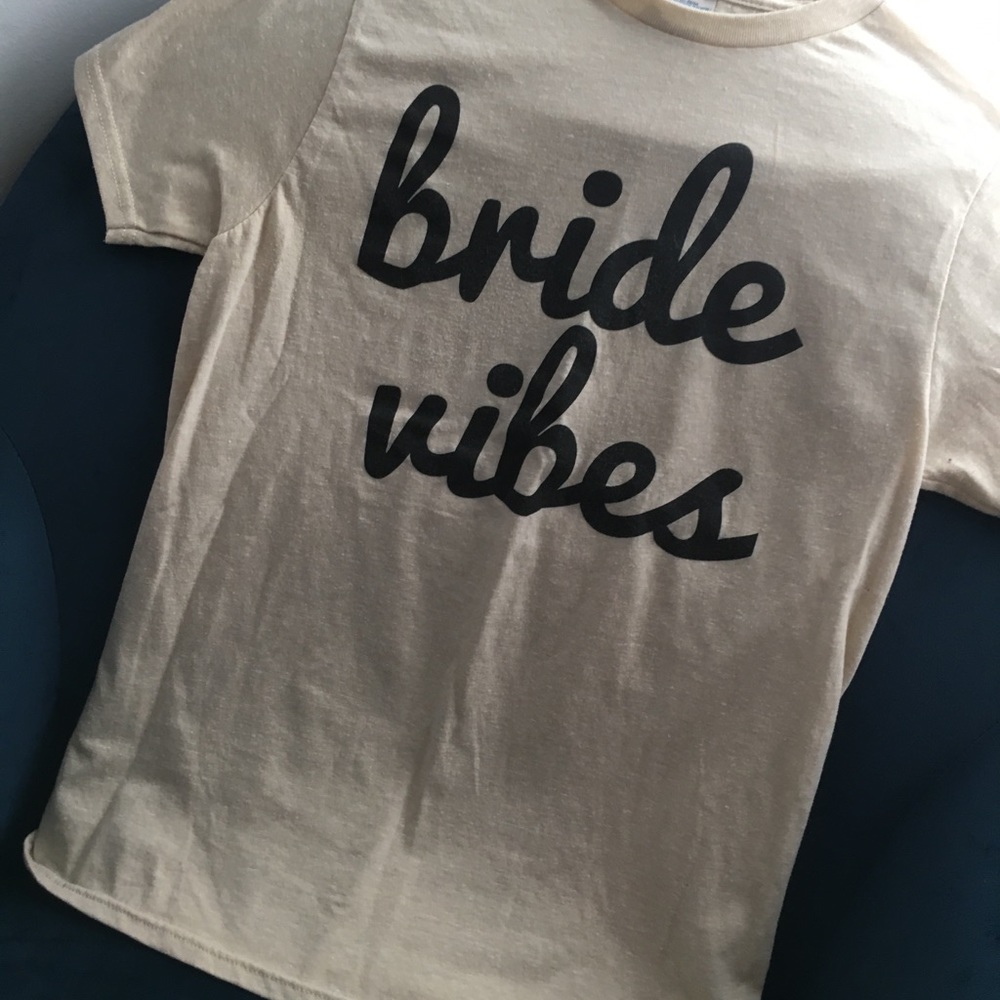 “Bride Vibes” T-shirt.